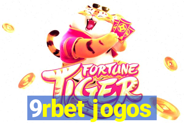 9rbet jogos